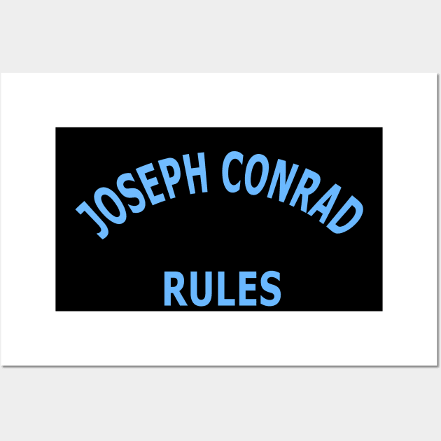 Joseph Conrad Rules Wall Art by Lyvershop